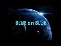 James Blunt - Blue on Blue Lyrics