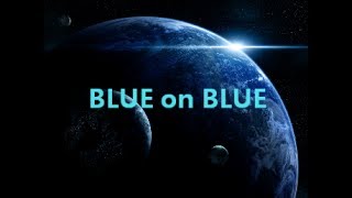 James Blunt - Blue on Blue Lyrics