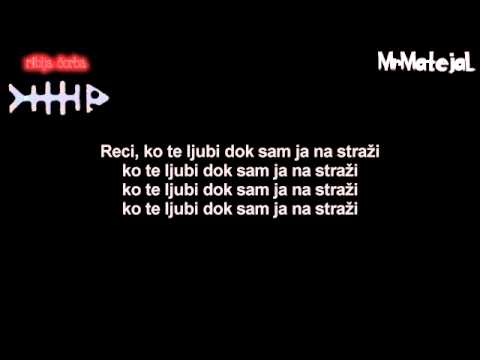 Riblja Čorba  Kaži ko te ljubi dok sam ja na straži Tekst HD