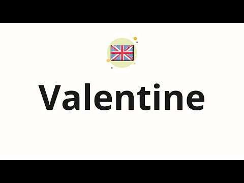 How to pronounce Valentine