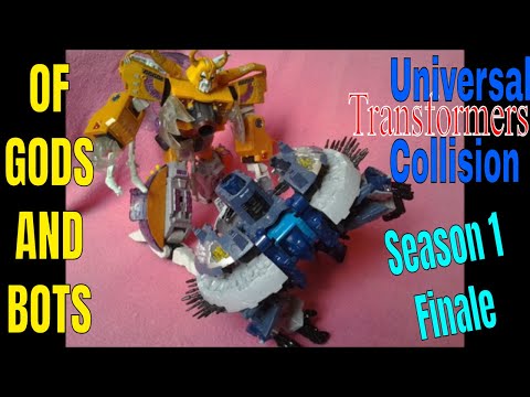 Transformers Stop Motion: Universal Collision, S1 E13 FINALE Part 2 - Of Gods and Bots