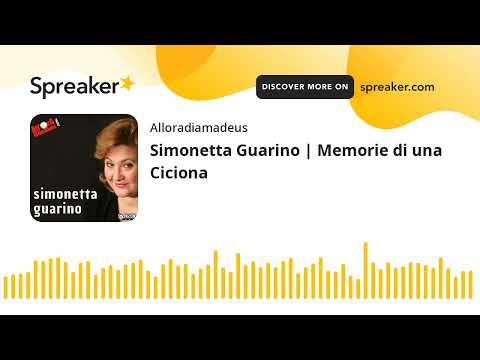 Simonetta Guarino | Memorie di una Ciciona