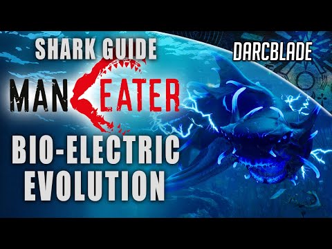 Bio-Electric Evolution Guide : Maneater
