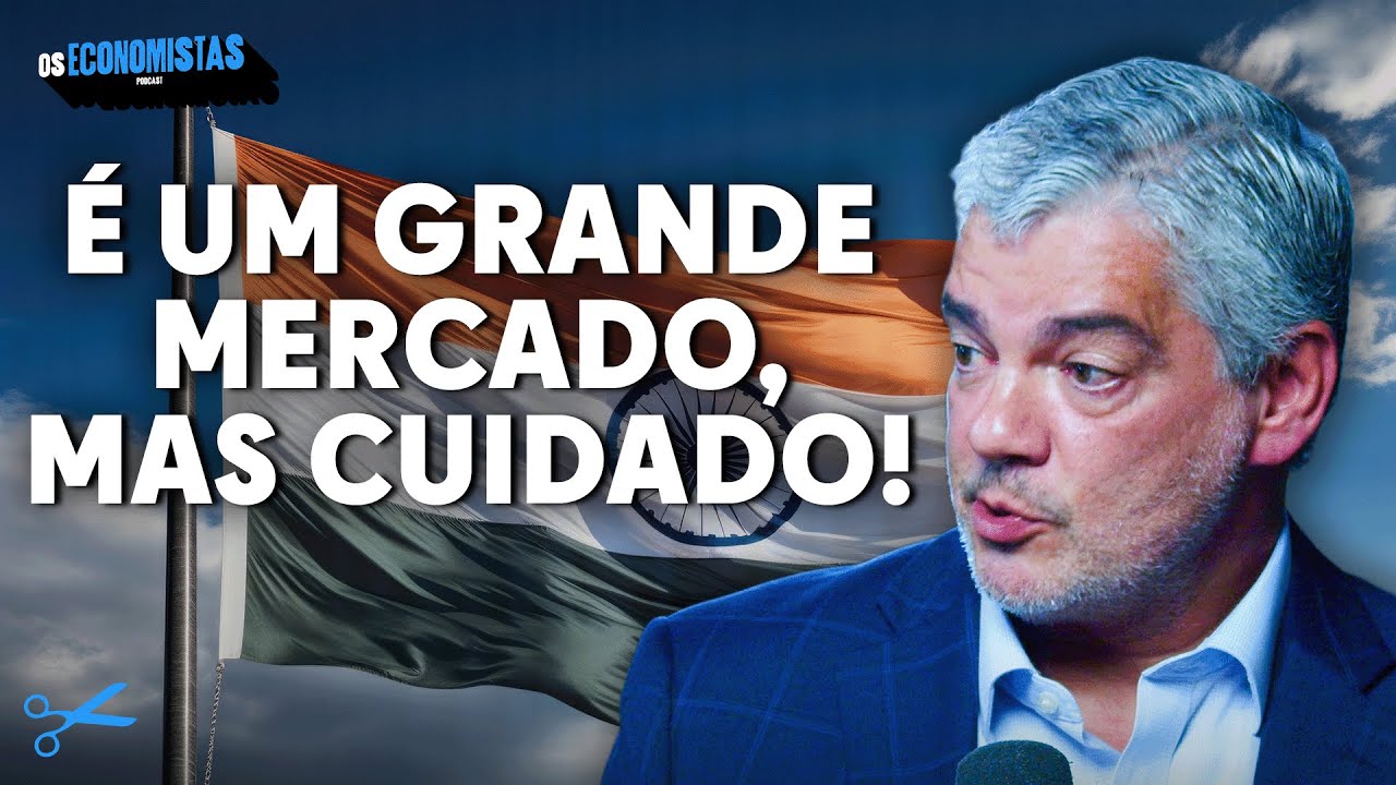 VALE A PENA INVESTIR NA ÍNDIA? (Marcos Troyjo explica) | Os Economistas 130