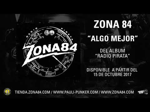 ZONA 84 - Algo Mejor (del Album 