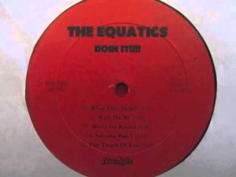 The Equatics - Where Is Love