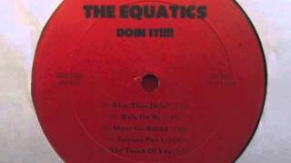 The Equatics - Where Is Love