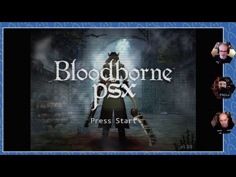 Nextlander Checks out Bloodborne PSX!