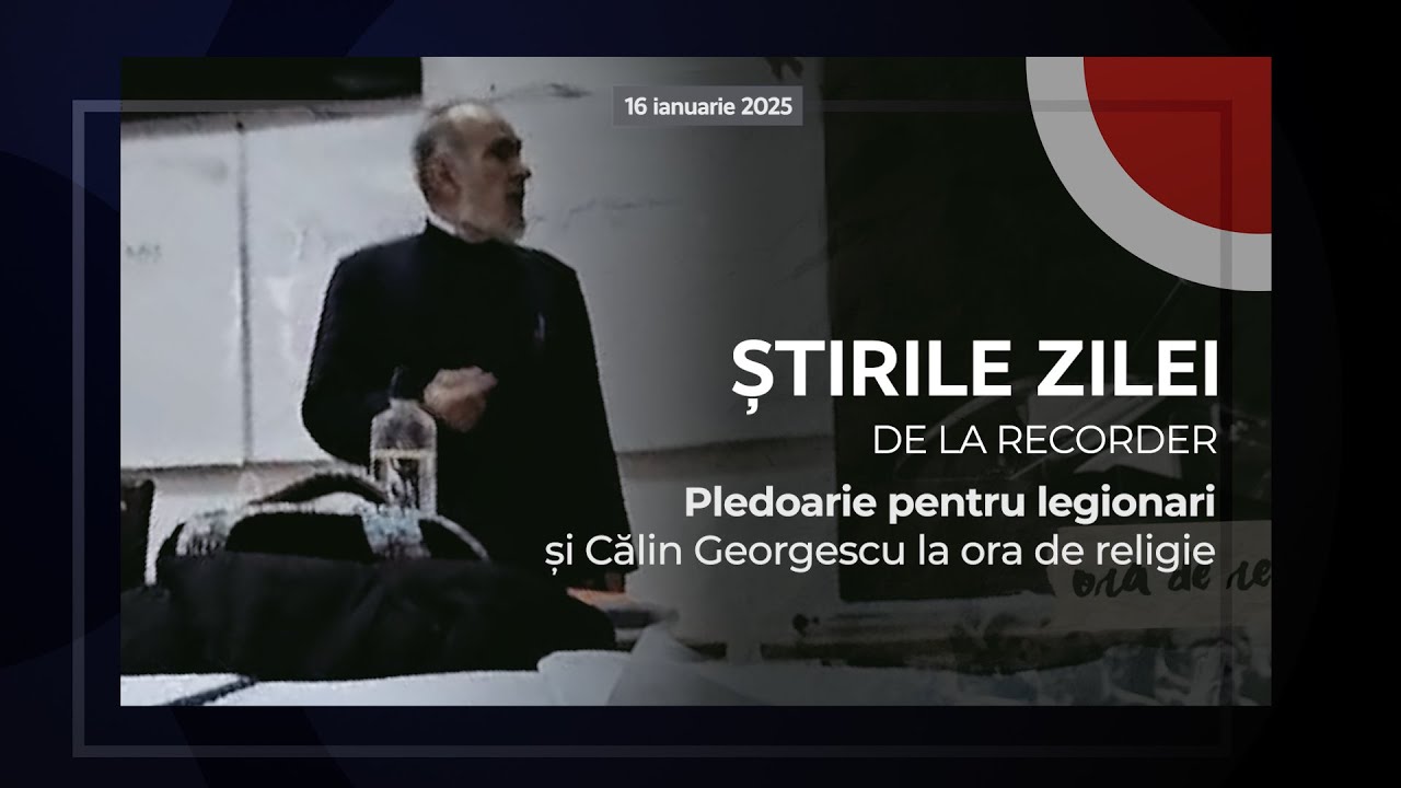 17 IANUARIE 2025. Pledoarie pentru legionari și Călin Georgescu la ora de religie