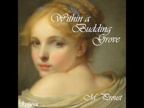 Within a Budding Grove by Marcel Proust read by Various Part 1/4 | Full Audio Book