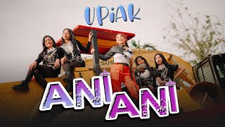 Download lagu Ani Ani - Upiak Isil mp3 Download lagu Ani Ani - Upiak Isil mp3