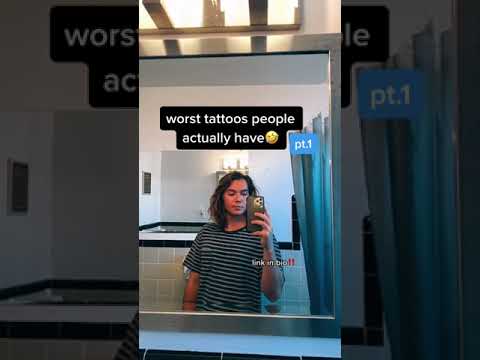 Worst tattoos people actually have 🤣
