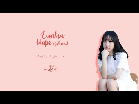 Eunha - Hope (Full Ver.) (Grand Chase ost.) (Color-Coded-Lyrics(Han/Rom/Eng))