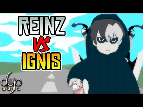 Reinz vs Ignis - Dojo Duels Tournament R3 (by Hun)
