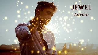 🎤💔 Jewel - Adrian 💔🎤
