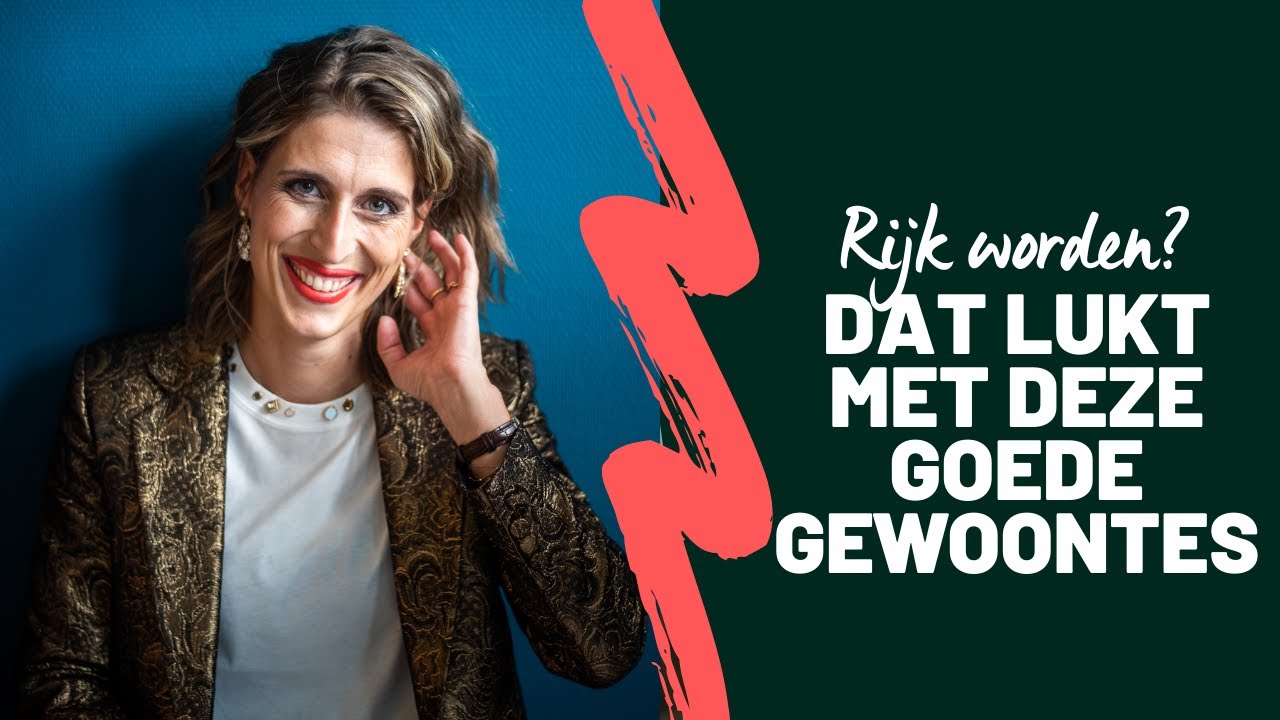 7 gewoontes die je rijk maken - en het is niet wat je verwacht!