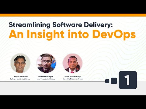 Streamlining Software Delivery: An Insight into DevOps | Session 01