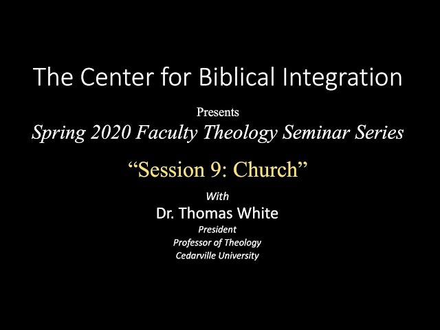 Thumbnail for video titled: Theology Seminar Session 8 — Church