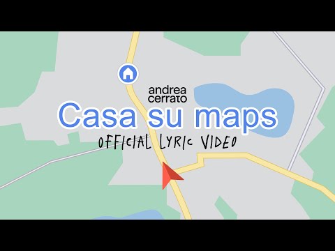 Andrea Cerrato - CASA SU MAPS (Official lyric video)