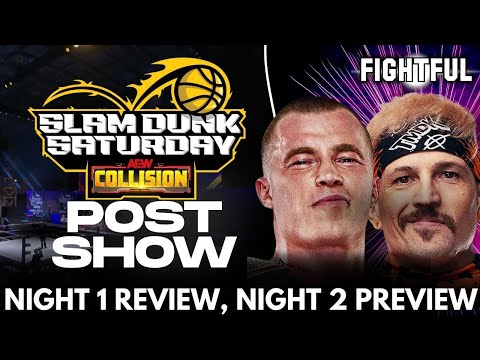 AEW Slam Dunk Saturday & Sunday Collision Review & Preview 3/22/26 Review & Highlights