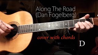 Along the Road (Dan Fogelberg) - cover with chords