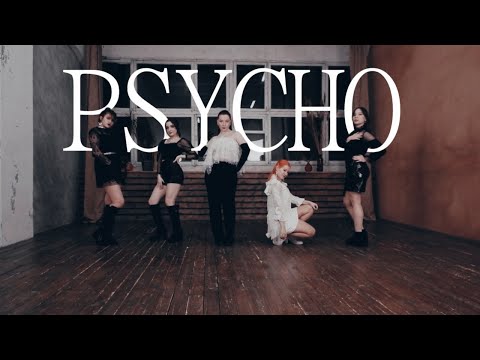 Red Velvet (레드벨벳) -  Psycho (cover dance by O.M.G)