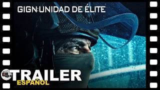 📺 GIGN: UNIDAD DE ELITE | SERIE TRAILER ESPAÑOL | 22 Julio/26 - NETFLIX