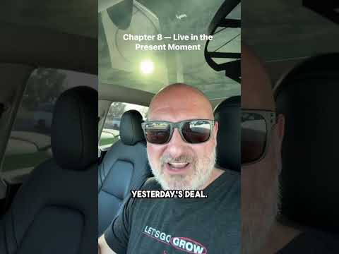 Chapter 8 — Live in the Present Moment