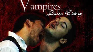 Official Vampires: Lucas Rising HD Trailer 2016