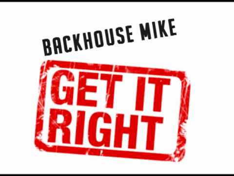 Get It Right - BackHouse Mike [My Edit]
