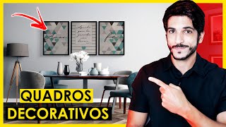 QUADROS DECORATIVOS - COMO DECORAR SUA CASA GASTANDO POUCO