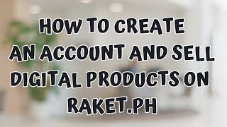 How to Create an Account on Raket.ph | Filipino Etsy Seller, Digital Product Seller