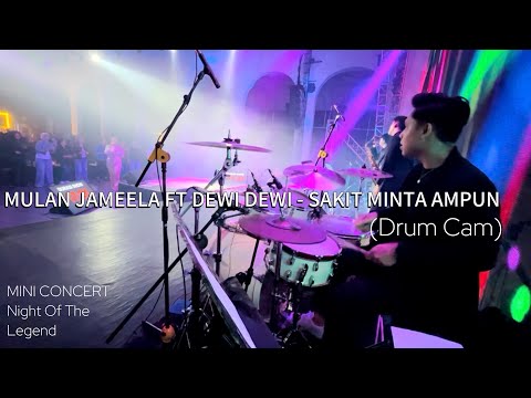 MULAN JAMEELA FT DEWI DEWI - SAKIT MINTA AMPUN (Drum Cam)