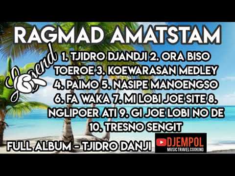 Ragmad Amatstam - Full Album Tjidro Djandji, Pop Jawa Suriname, Lagu Jawa Suriname, Pop Jawa Legend
