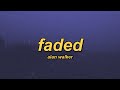 Alan Walker Faded Slowed Reverb Lyrics