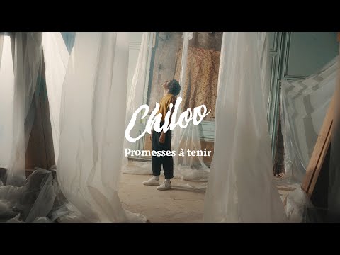 Chiloo - Promesses à tenir (Clip Officiel)