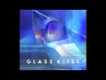 Glass Kites - Terra 