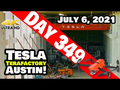 Tesla Gigafactory Austin 4K  Day 349 - 7/6/21 - Terafactory Texas - GIGA TEXAS CONSTRUCTION UPDATE!
