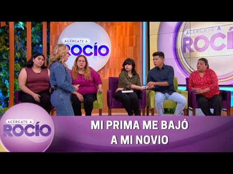 Mi prima me bajó a mi novio. | Programa del 28 de octubre del 2022 | Acércate a Rocío