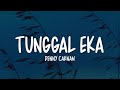 Denny Caknan Tunggal Eka Lirik Lagu