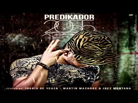 Copia de Predikador ft Ingrid De Ycaza - Joey Montana - Martin Machore - 2055 (Karma)