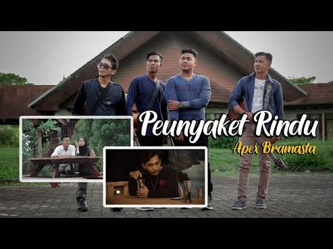 Apex Bramasta - Peunyaket Rindu  (Official Video) | Lagu Aceh Terbaru