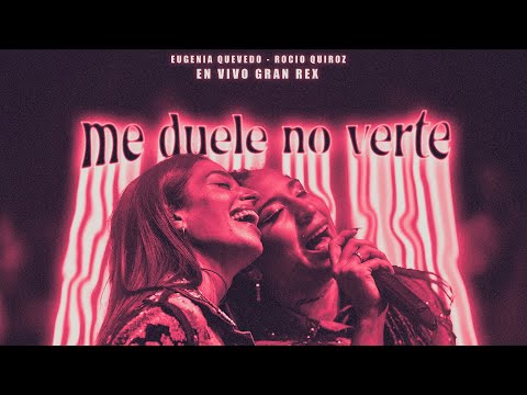 Me Duele No Verte - Eugenia Quevedo | Rocio Quiroz | La Banda De Carlitos (En Vivo Teatro Gran Rex)