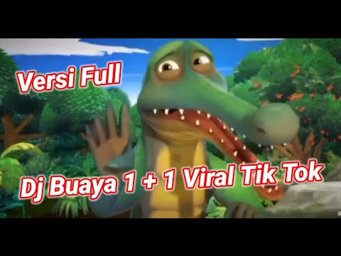 DJ 1+1 Buaya Viral Tiktok Versi Full ( Ikyy Pahlevii Remix )