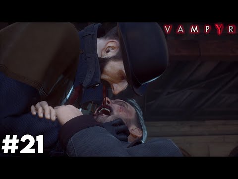 WELCOME TO MY WORLD! | Let's Play Vampyr Part 21 [PC][Blind]