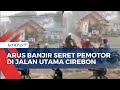 Pemotor Berjatuhan Terseret Arus Banjir Di Jalan Raya Utama Cirebon Kuningan