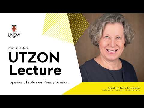 Gene Willsford UTZON Lecture | Professor Penny Sparke