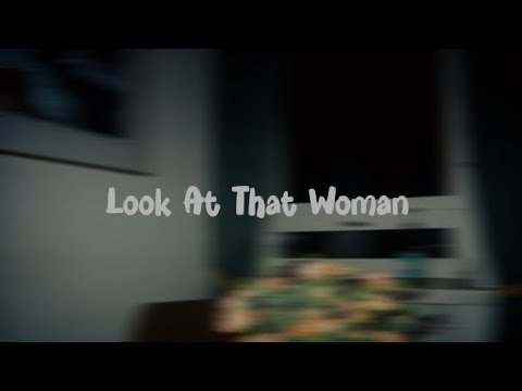 Look At That Woman (Lyrics) - Role Model