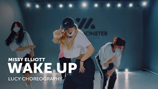 Missy Elliott - Wake up(feat. Jay Z)ㅣLUCY Choreography Class [ Wave Monster ]