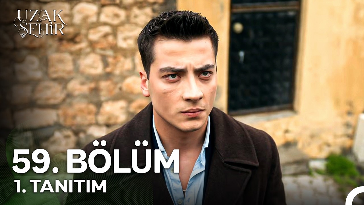 Uzak Şehir 59.Bölüm Fragmanı